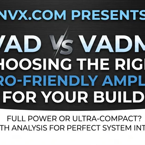 NVX VAD vs NVX VADM Amplifier Comparison
